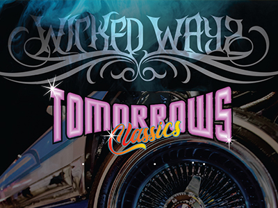 Wicked Wayz Tomorrow's Classics - Hot August Nights 2023