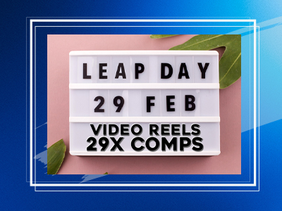 leap day 29 feb video reels 29x comps