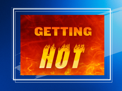 getting hot