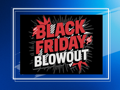 Black Friday Blowout