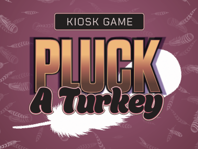 Pluck A Turkey Kiosk Game graphic with a feather design.